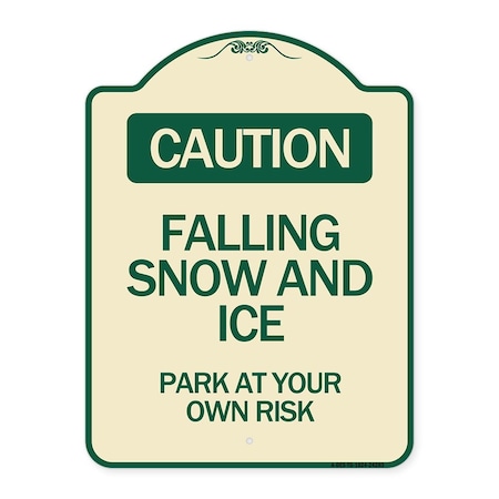 Signmission Caution Falling Snow and Ice Park Your Own Risk Heavy-Gauge Aluminum Sign, 24" x 18", TG-1824-24283 A-DES-TG-1824-24283